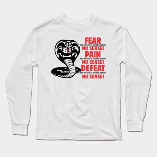 fear does not exist in this dojo Long Sleeve T-Shirt